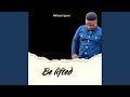 Be Lifted