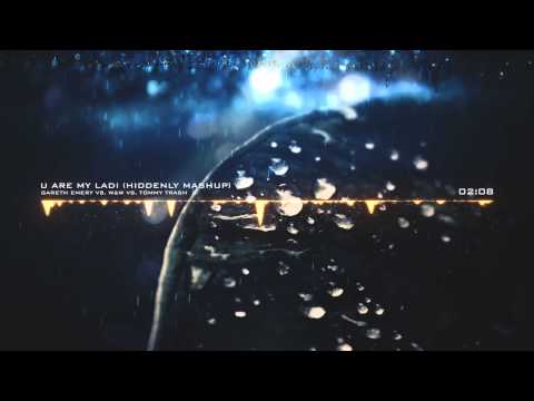 Gareth Emery vs. W&W vs. Tommy Trash - U Are My Ladi (Hiddenly Mashup)