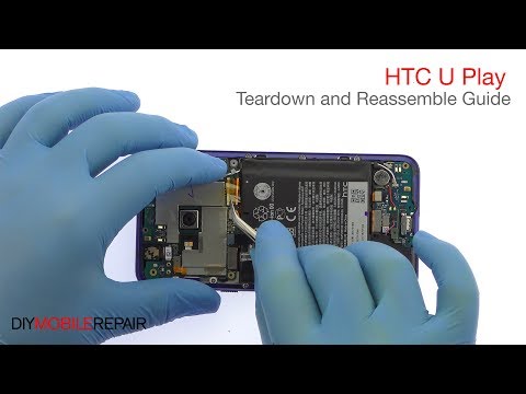 HTC U Play Teardown and Reassemble Guide - DIYMobileRepair