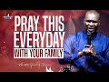 DANGEROUS FAMILY WARFARE PRAYERS EVERYDAY WITH APOSTLE JOSHUA SELMAN