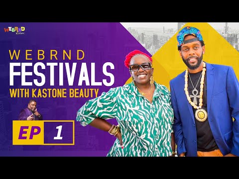 WEBRND FESTIVAL EP 1 FEAT. KASTONE BEAUTY | POWERED BY WEBRND NETWORK