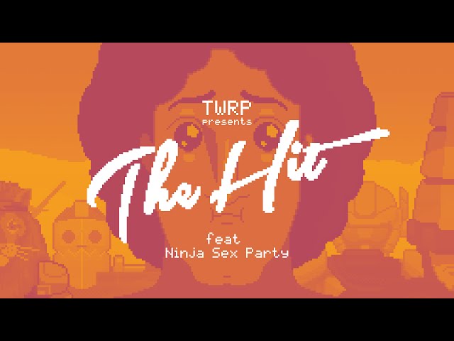TWRP – The Hit feat. Ninja Sex Party (Remix Stems)