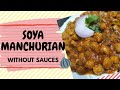 Soya Manchurian without Sauces |Soya Recipe #2|Meal Maker Manchurian|Street style Soya Manchurian