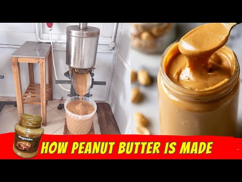 THE BEST LOCALLY MADE PEANUT BUTTER IN KENYA || HOW TO MAKE PEANUT BUTTER || PEANUT BUTTER BUSINESS 