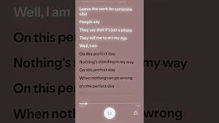 perfect day [nothing&#39;s standing in my way, on this perfect day...] - hoku (sped up)┊serein.