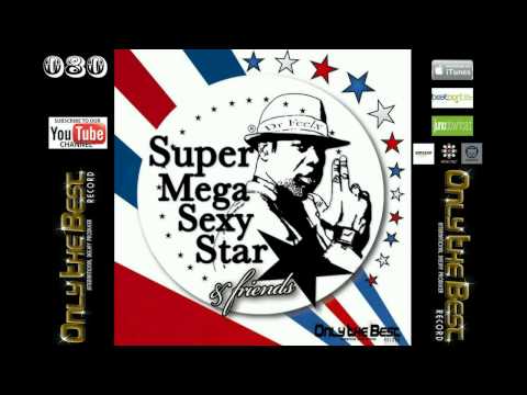 Dr. Feelx - Super Mega Sexy Star (Wsaved Rmx) [ Only the Best Record international ]
