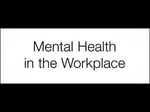 Mental health in the workplace:  make a difference