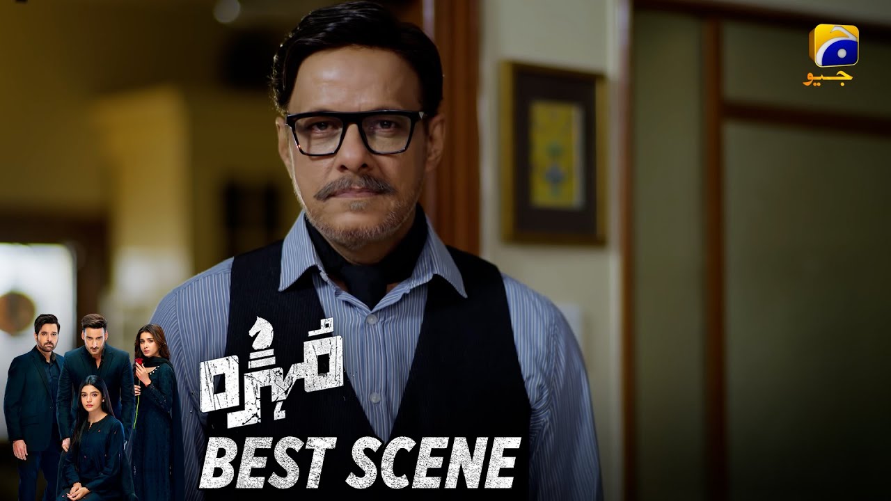 Mohra Episode 69 | 𝐁𝐞𝐬𝐭 𝐒𝐜𝐞𝐧𝐞 𝟎𝟑 | Mikaal Zulfiqar - Laiba Khan - Aagha Ali | HAR PAL GEO