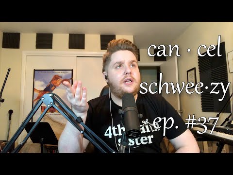 Cancel Schweezy | Ep. #37