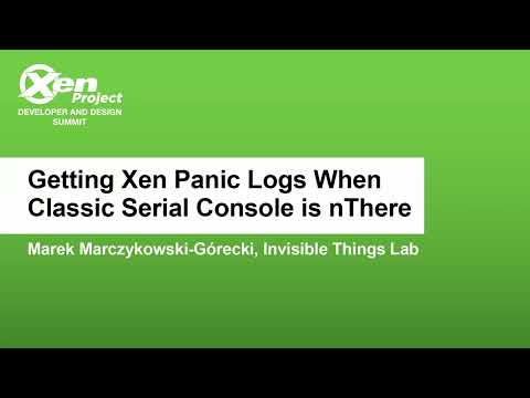 Getting Xen Panic Logs When Classic Serial Console is not There - Marek Marczykowski-Górecki