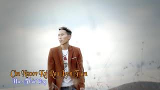 Download lagu Cim ntsoov koj rau koj lwm tiam by ib txhis thai y... mp3