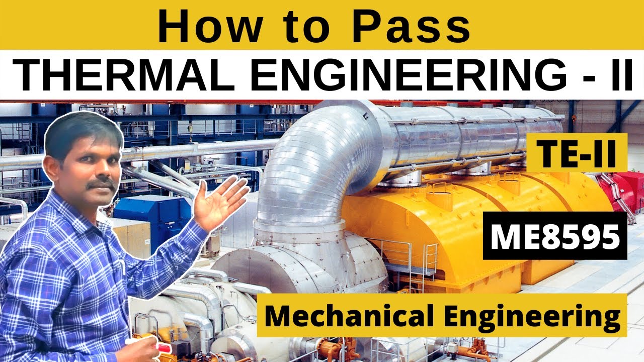 How to Pass THERMAL ENGINEERING-II | ME8595| TE-II| Mech