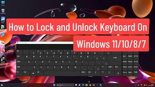How to Lock and Unlock Keyboard On Windows 11/10/8/7 | Lock & Unlock Laptop Keyboard