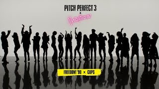 Pitch Perfect 3 x The Voice &quot;Freedom! ’90 x Cups&quot;