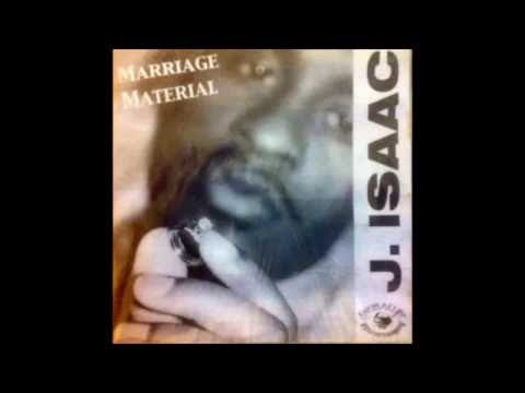 MARRIAGE MATERIAL - J ISAAC - FULL ALBUM