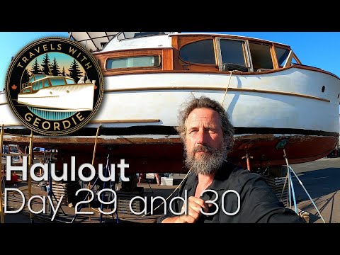 Ep 253 - Haulout Day 29 and 30 - Wooden Boat Restoration - Travels With Geordie