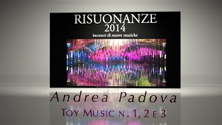 Andrea Padova - Toy Music n. 1, 2 e 3