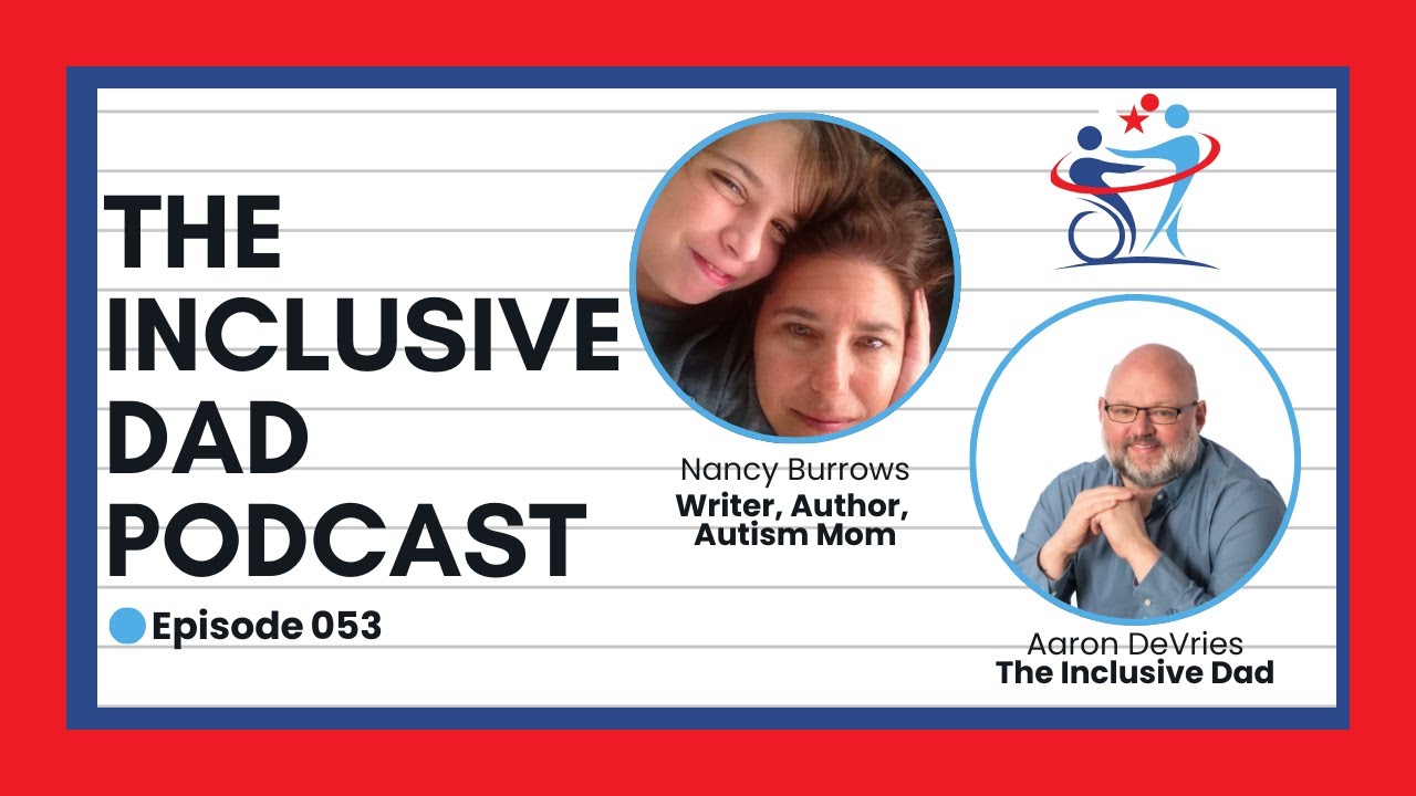Parenting, Advocacy & Storytelling with Nancy Burrows - Episode 53