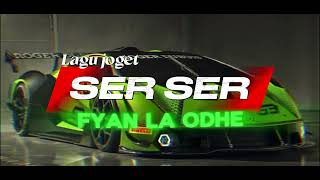 Download lagu LAGU JOGET SER SER // FYAN LAODHE // AMTAS SOUND mp3 Download lagu LAGU JOGET SER SER // FYAN LAODHE // AMTAS SOUND mp3