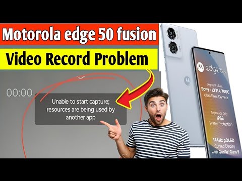 Motorola Edge 50 Fusion Video Recording Problem | Motorola Edge 50 Fusion Mein Video Record Nahi Ho