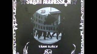 Svart Aggression - Tänk Själv (FULL EP)