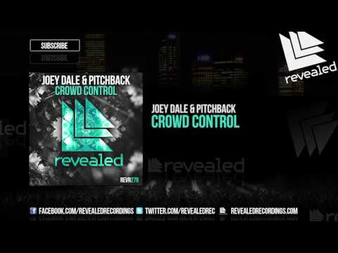 Joey Dale & Pitchback - Crowd Control [OUT NOW!]