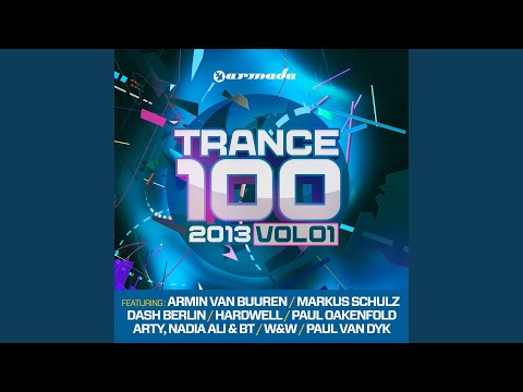 Trance 100 - 2013, Vol. 1 (Full Continuous DJ Mix, Pt. 3)