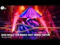 Nhạc Remix Hot TikTok 2024 ♫ BXH Nhạc Trẻ Remix Hot TikTok - Top 20 Bản Nhạc Nghe Nhiều Nhất 2024