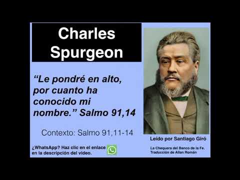 Salmo 91,14. Devocional de hoy. Charles Spurgeon en español.