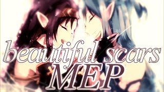 [FLS] ❝ Beautiful Scars ❞ MEP