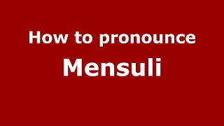 How to pronounce Mensuli