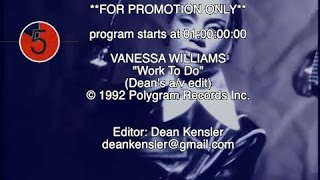 Vanessa Williams - Work To Do (Dean&#39;s A/V remix)