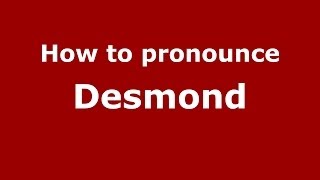 How to pronounce Desmond