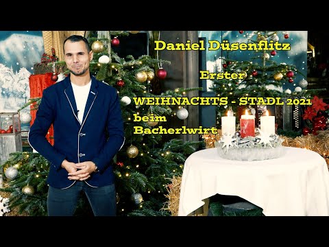 1. Weihnachtsstadl mit Daniel Düsenflitz