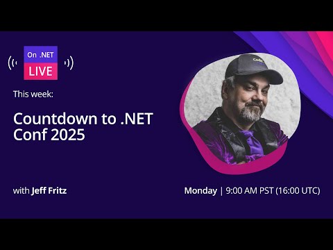 On .NET Live | Countdown to .NET Conf 2025
