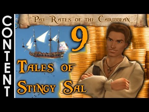 [TIC] Pay Rates of the Caribbean | Tales of Stingy Sal #9 (Final) | Sid Meier's Pirates Highlights