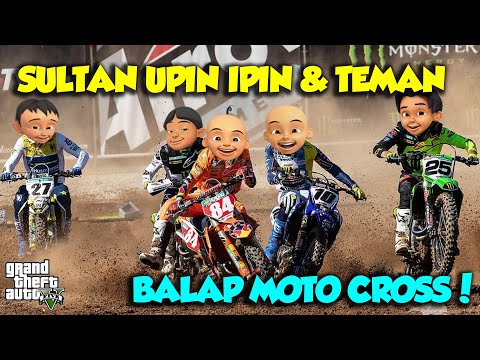 BALAP MOTO CROSS SULTAN UPIN IPIN MENANG KEREN BANGET - GTA V MOD SULTAN UPIN IPIN EPISODE SPESIAL