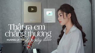 Thật Ra Em Chẳng Thương Anh Vậy Đâu - Nguyenn x Đặng Tuấn Vũ | Hương Ly Cover | #TRECTAVD