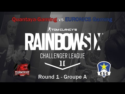 [R6S] Demi-finale ESL Challenger League S1 Groupe A 2017 Europe : Quantaya-Gaming vs EURONICS Gaming