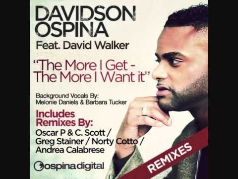 Davidson Ospina ft. David Walker - The More I Get The More I Want it (Andrea Calabrese remix)