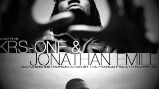 Jonathan Emile - What It Is feat. KRS-One