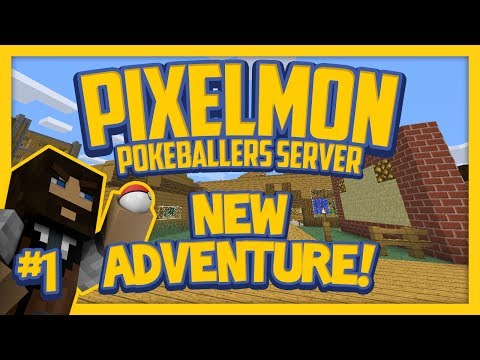 Pixelmon Server (Minecraft Pokemon Mod) Pokeballers Lets Play Season 2 Ep.1 New Adventure!