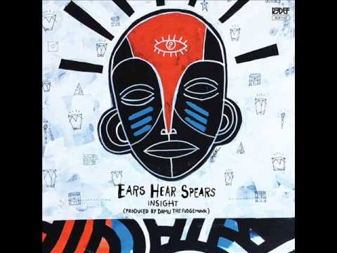 Insight & Damu The Fudgemunk - Ears Hear Spears [Full Album]