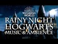 Harry Potter Music Ambience Rainy Night At Hogwarts