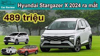Hyundai Stargazer X 2024 ra mắt tại Việt Nam, giá rẻ Giật Mình đấu Xpander, Veloz, XL7