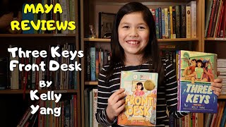 Maya reviews Front Desk and Three Keys by Kelly Yang 👧🏻❤️📚🔬