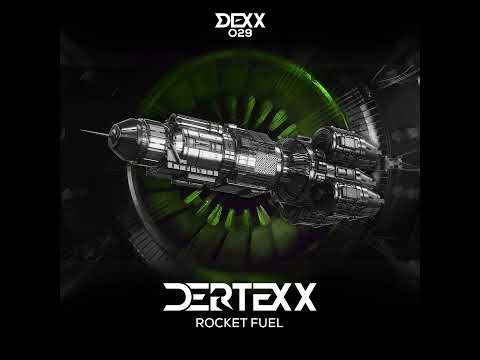 Dertexx - Rocket Fuel