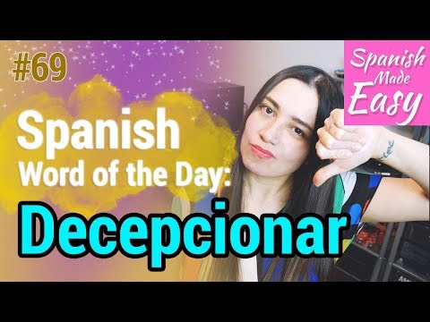 Decepcionar | Spanish Word of the Day #69 [Spanish Lessons]