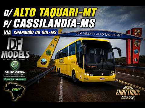 🚌 ETS2 1.59 | Alto Taquari-MT ➜ Cassilândia-MS via Chapadão do Sul | Longa Viagem