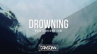 Drowning (With Hook) - Dark Sad Piano Beat | Prod. By Dansonn